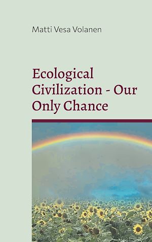 Téléchargez le livre :  Ecological Civilization - Our Only Chance