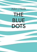 Télécharger le livre :  The Blue Dots