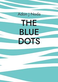 Téléchargez le livre :  The Blue Dots