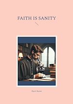 Télécharger le livre :  Faith is Sanity