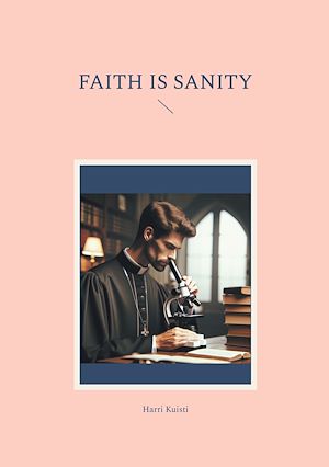 Téléchargez le livre :  Faith is Sanity