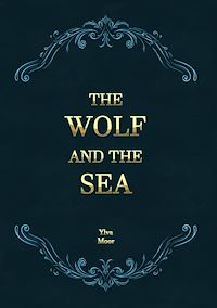Download this ebook The Wolf and the Sea
