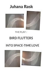 Download this eBook Bird Flutters into Space-Time Love