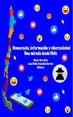 Télécharger le livre :  Democracia, Información y Cibersociedad. Una mirada desde Chile