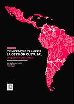 Télécharger le livre :  Conceptos clave de la gestión cultural. Volumen II