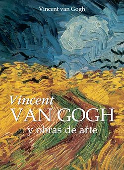 Télécharger le livre :  Vincent Van Gogh y obras de arte