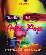 Télécharger le livre :  Tradición del Arte Pop - Respuesta a la Cultura de Masas