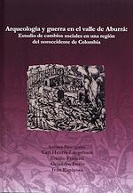 Download this eBook Arqueología y guerra en el valle de Aburrá