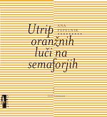 Télécharger le livre :  Utrip oranžnih luci na semaforjih