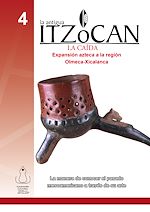 Télécharger le livre :  04. La antigua Itzocan, la caída-Expansión azteca a la región  Olmeca Xicalanca
