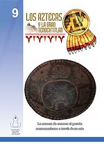 Télécharger le livre :  09. Los aztecas y la gran Tenochtitlan