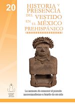 Télécharger le livre :  20. Historia y presencia del vestido en el México prehispánico