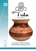 Télécharger le livre :  36. Tula - Ciudad Mítica