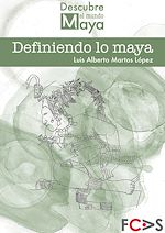 Télécharger le livre :  Definiendo lo Maya