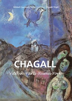 Télécharger le livre :  Marc Chagall - Vitebsk -París -Nueva York