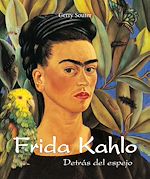 Télécharger le livre :  Frida Kahlo - Detrás del espejo