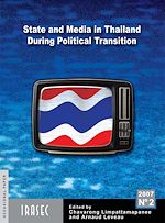 Télécharger le livre :  State and Media in Thailand During Political Transition