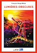 Télécharger le livre :  Lumières obscures
