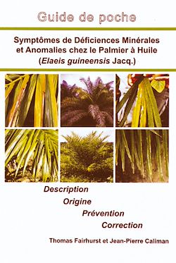 Télécharger le livre :  Symptômes de déficiences minérales et anomalies chez le palmier à huile  (Elaeis guineensis Jacq.)