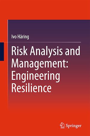 Téléchargez le livre :  Risk Analysis and Management: Engineering Resilience