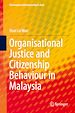 Télécharger le livre :  Organisational Justice and Citizenship Behaviour in Malaysia