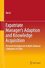 Télécharger le livre :  Expatriate Manager's Adaption and Knowledge Acquisition