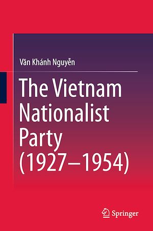 Téléchargez le livre :  The Vietnam Nationalist Party (1927-1954)