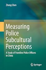 Télécharger le livre :  Measuring Police Subcultural Perceptions