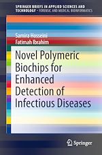 Télécharger le livre :  Novel Polymeric Biochips for Enhanced Detection of Infectious Diseases
