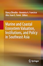 Télécharger le livre :  Marine and Coastal Ecosystem Valuation, Institutions, and Policy in Southeast Asia