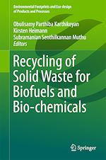 Download this eBook Recycling of Solid Waste for Biofuels and Bio-chemicals