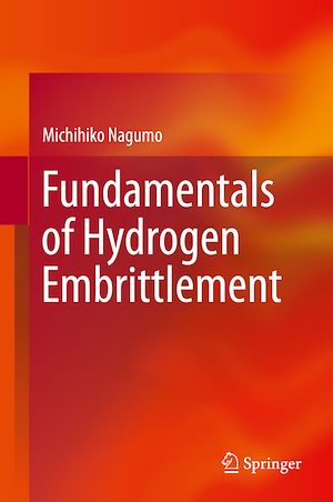 Téléchargez le livre :  Fundamentals of Hydrogen Embrittlement