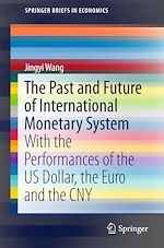 Télécharger le livre :  The Past and Future of International Monetary System