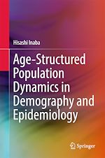Télécharger le livre :  Age-Structured Population Dynamics in Demography and Epidemiology