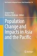 Télécharger le livre :  Population Change and Impacts in Asia and the Pacific