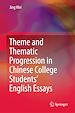 Télécharger le livre :  Theme and Thematic Progression in Chinese College Students' English Essays