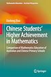 Télécharger le livre :  Chinese Students' Higher Achievement in Mathematics