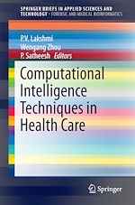 Télécharger le livre :  Computational Intelligence Techniques in Health Care