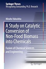 Télécharger le livre :  A Study on Catalytic Conversion of Non-Food Biomass into Chemicals