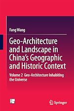 Télécharger le livre :  Geo-Architecture and Landscape in China's Geographic and Historic Context