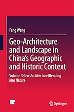 Télécharger le livre :  Geo-Architecture and Landscape in China's Geographic and Historic Context