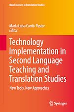 Download this eBook Technology Implementation in Second Language Teaching and Translation Studies