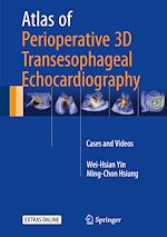 Télécharger le livre :  Atlas of Perioperative 3D Transesophageal Echocardiography