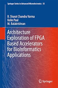 Télécharger le livre :  Architecture Exploration of FPGA Based Accelerators for BioInformatics Applications