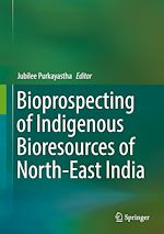 Télécharger le livre :  Bioprospecting of Indigenous Bioresources of North-East India