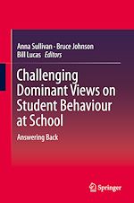 Télécharger le livre :  Challenging Dominant Views on Student Behaviour at School