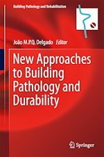 Télécharger le livre :  New Approaches to Building Pathology and Durability