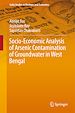 Télécharger le livre :  Socio-Economic Analysis of Arsenic Contamination of Groundwater in West Bengal