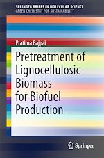 Télécharger le livre :  Pretreatment of Lignocellulosic Biomass for Biofuel Production
