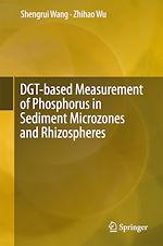Télécharger le livre :  DGT-based Measurement of Phosphorus in Sediment Microzones and Rhizospheres